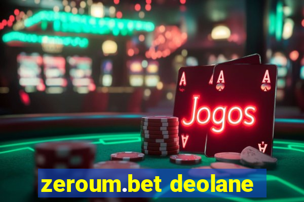 zeroum.bet deolane